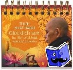 Thich Nhat Hanh - Glücklich sein im Hier und Jetzt - Meditationen für 53 Wochen