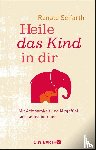 Seifarth, Renate - Heile das Kind in dir