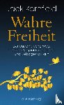 Kornfield, Jack - Wahre Freiheit