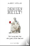 Kitzler, Albert - Denken heilt!