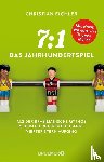 Eichler, Christian - 7:1 - Das Jahrhundertspiel