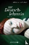 Taschler, Judith W. - Die Deutschlehrerin