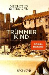 Borrmann, Mechtild - Trümmerkind