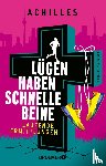 Achilles - Lügen haben schnelle Beine