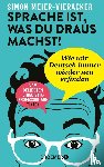 Meier-Vieracker, Simon - Sprache ist, was du draus machst!