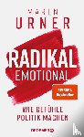 Urner, Maren - Radikal emotional