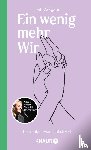 Weigand, Leah - Ein wenig mehr Wir