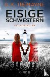 Tremayne, S. K. - Eisige Schwestern