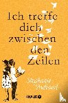 Butland, Stephanie - Ich treffe dich zwischen den Zeilen