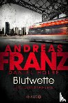 Franz, Andreas, Holbe, Daniel - Blutwette