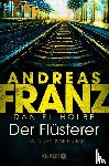 Franz, Andreas, Holbe, Daniel - Der Flüsterer