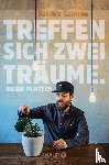 Salmen, Patrick - Treffen sich zwei Träume. Beide platzen.