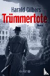 Gilbers, Harald - Trümmertote