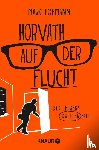 Hofmann, Marc - Horvath auf der Flucht
