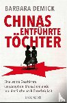 Demick, Barbara - Chinas entführte Töchter