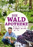 Strauß, Markus - Die Wald-Apotheke