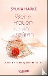Harke, Sylvia - Wenn Frauen zu viel spüren