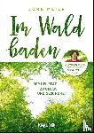 Meier, Jörg - Im Wald baden