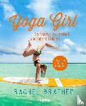 Brathen, Rachel - Yoga Girl - So findest du Freiheit und innere Balance