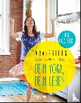Stiles, Tara - Dein Yoga, dein Leben. Das Kochbuch