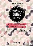 Seiwert, Lothar, Sperling, Silvia - Start your Bullet Journal