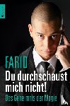 Farid - Du durchschaust mich nicht!