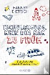 Dietrich, Hannes - Tschuldigung, mein Bus kam zu früh