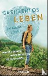 Schüle, Geraldine - Grenzenlos leben