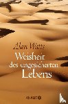 Watts, Alan - Weisheit des ungesicherten Lebens
