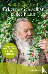 Storl, Wolf-Dieter, Kunz, Rébecca - Erkenne dich selbst in der Natur