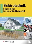 Eberle, Ulrich, Körber, Matthias, Lauterbach, Friedrich, Postl, Dieter - Elektrotechnik - Energie- und Gebäudetechnik. Schulbuch