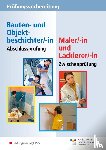  - Prüfungsvorbereitung - Zwischenprüfung Maler/-innen und Lackierer/-innen. Aufgabenband