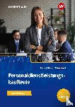 Schendekehl, Andrea, Giese, Ilona, Beste, Johannes - Personaldienstleistungskaufleute