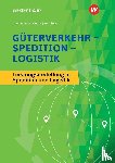Brandenburg, Hans, Waschkau, Siegfried, Oelfke, Dorit - Güterverkehr - Spedition - Logistik. Schulbuch