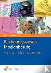 Beste, Johannes, Hahn, Hans, Wolf, Thomas - Rechnungswesen Medienberufe. Kosten- und Leistungsrechnung / Controlling. Lehrbuch