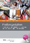 Beste, Johannes, Hove, Nicole vom, Reif, Christian, Werth, Daniela - Medien gestalten. Schulbuch