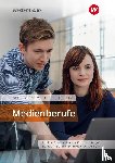 Evers, Martin, Haar, Anja von der, Blank, Andreas, Dirks, Maris - Allgemeine Wirtschaftslehre Medienberufe