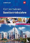 Ettmann, Bernhard, Wolff, Karl - Kompaktwissen Bankbetriebslehre. Schulbuch