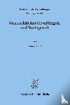 Keller, Rainer - Strafrechtlicher Gewaltbegriff und Staatsgewalt.