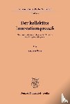 Pyka, Andreas - Der kollektive Innovationsprozeß.