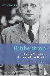 Scheil, Stefan - Ribbentrop - Oder: Die Verlockung des nationalen Aufbruchs. Eine politische Biographie