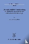 Hohenleitner, Ferdinand - Die strafrechtliche Verantwortung der Hersteller automatisierter und autonomer Fahrzeuge.