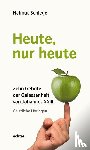 Schlegel, Helmut - Heute, nur heute