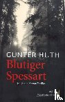 Huth, Günter - Blutiger Spessart