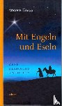 Knapp, Andreas - Mit Engeln und Eseln