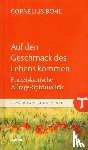 Bohl, Cornelius - Auf den Geschmack des Lebens kommen