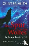 Huth, Günter - Die Spur des Wolfes