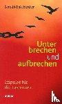 Mönkebüscher, Bernd - Unterbrechen und aufbrechen