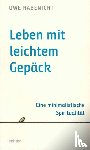 Habenicht, Uwe - Leben mit leichtem Gepäck