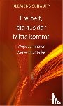 Schaupp, Klemens - Freiheit, die aus der Mitte kommt